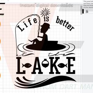 Lake life svg, Funny lake svgs, Life is better at the lake, Funny Fishing svg, Fishing SVG File For Cricut y Laser cut E02