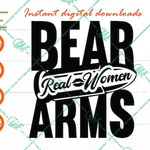 Mulheres reais carregam armas Svg, apoiam a segunda emenda Arquivos SVG para Cricut, silhueta, corte a laser, sublimação, dxf, eps, png, svg