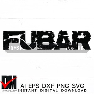Svg Fubar, fichu au-delà de toute reconnaissance svg, fichier svg militaire pour machines de découpe, Cricut, Silhouette, découpe laser, sublimation, svg dxf
