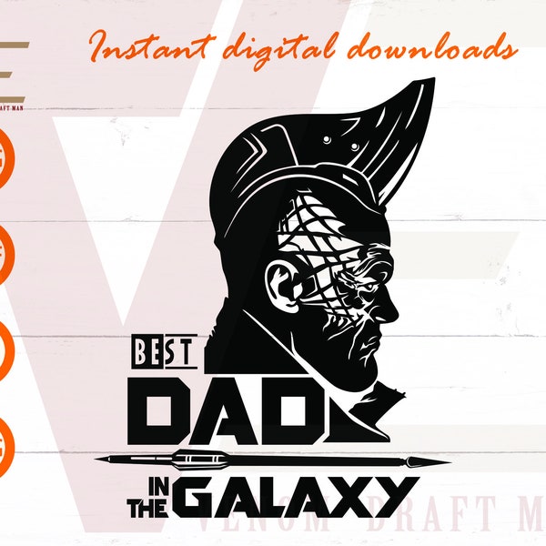 Best Dad In The Galaxy Svg, Funny Father's Day SVG Files For Cricut, Silhouette, Laser cut, Sublimation, dxf, eps, png, svg