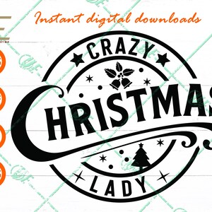 Crazy Christmas Lady svg, Weihnachtsgeschenkidee, Frohe Weihnachten Shirt Svg Files For Cricut, Silhouette, Sublimation, dxf, eps, png, svg