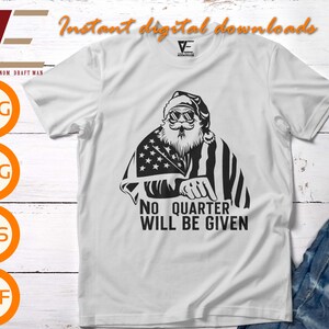 Geen kwart zal worden gegeven Svg, Patriotic Xmas Svg Files Voor Cricut, Silhouette, Laser cut, Sublimatie, dxf, eps, png, svg