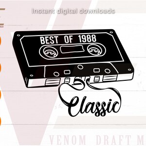 Best of 1988 SVG, Born in 1988 SVG, 80er SVG Schnittdatei für Cricut, Classic 33. Geburtstag svg cut Files, 33. Geburtstag png svg Kassette Clipart