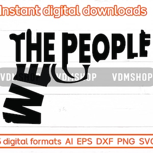 We The People svg, 2nd Amendment svg, Constitución de los Estados Unidos Descarga digital para máquinas de corte, Cricut, Silueta, Corte por láser