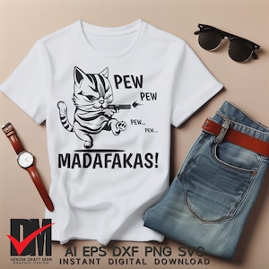 Pew Pew Madafakas svg, Katze svg, sarkastische svg, lustige 2.Änderungs-Svg-Dateien für Cricut, Silhouette, Laserschnitt, Sublimation, dxf, eps, png