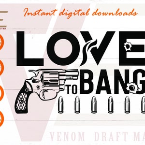 Love To Bang Svg, Gun Lovers Svg, Revolver Pistole .38 Svg Dateien für Cricut, Silhouette, Laser cut, Sublimation, dxf, eps, png, svg