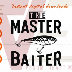 Master Baiter Svg, Fishing Lure Svg, Fishing Quotes Svg Files For Cricut, Silhouette, Laser cut, Sublimation, dxf, eps, png, svg