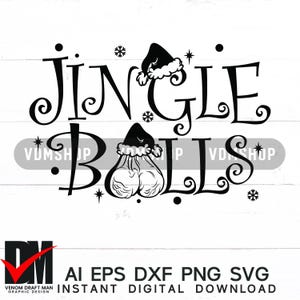 Jingle Balls Svg, Funny Christmas Balls svg, Funny Adult Christmas Designs SVG PNG DXF Files For Cricut, Silhouette, Laser cut, Sublimation