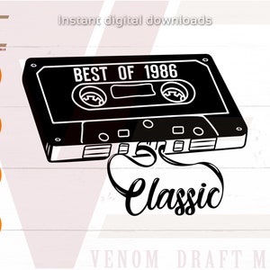 Best of 1986 SVG, Born in 1986 SVG, 80er SVG Schnittdatei für Cricut, Classic 35. Geburtstag svg cut Files, 35. Geburtstag png svg Kassette Clipart