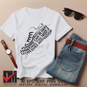 Grappige inspirerende Running SVG, Running Motivation Quotes SVG, Sneaker SVG Design File voor snijmachines Cricut Silhouette Heat Press