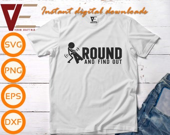 F*ck Around And Find Out Svg, F.A.F.O. Svg, Adult Humor Svg Files For Cricut, Silhouette, Laser cut, Sublimation, dxf, eps, png, svg