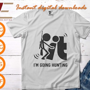 F@ck It, vou caçar SVG, designs engraçados de caça para adultos Arquivos Svg para Cricut, silhueta, corte a laser, sublimação, dxf, eps, png, svg