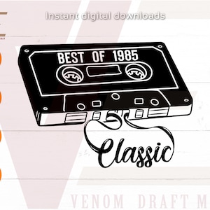 Best of 1985 SVG, Born in 1985 SVG, 80er SVG Schnittdatei für Cricut, Classic 36. Geburtstag svg cut Files, 36. Geburtstag png svg Kassette Clipart