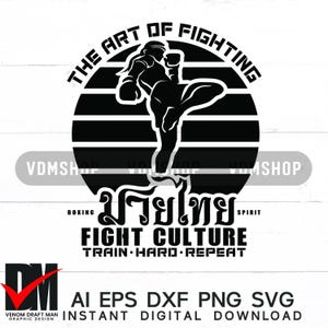 A Arte de Lutar Muay Thai svg, Kickboxing svg, Muay Thai svg png Arquivos de Design para Cricut, Silhouette, Corte a Laser, Sublimação, CNC