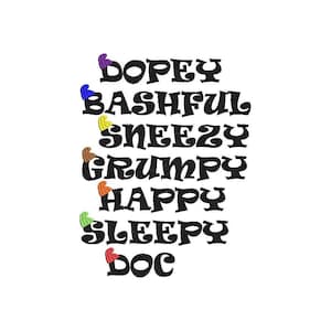May include: Black text spelling out the names of the seven dwarfs: Dopey, Bashful, Sneezy, Grumpy, Happy, Sleepy, and Doc.