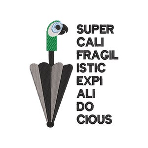 Mary Poppins inspired Machine Embroidery Design. Supercalifragilisticexpialidocious