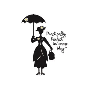 Puede incluir: Silueta negra de una mujer sosteniendo un paraguas y una bolsa. El texto "Practically Perfect in every Way" está escrito en cursiva.