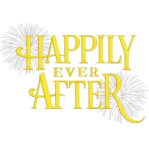May include: Gold lettering with the words "Happily Ever After" with stylized fireworks on either side of the text.