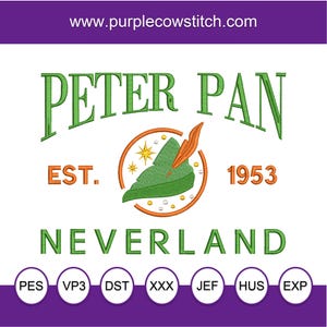 May include: Green and orange embroidery design of Peter Pan, featuring the text "Peter Pan", "Est. 1953", and "Neverland". The design also includes a green hat with a feather, stars, and gold beads.