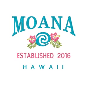 Moana Machine Embroidery. Established 2016