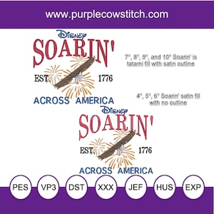 May include: An embroidery design featuring the text Disney SOARIN' EST. 1776 ACROSS AMERICA with a brown eagle and gold fireworks. Text notes 7", 8", 9", and 10" sizes have tatami fill with satin outline, while 4", 5", and 6" have satin fill with no outline.