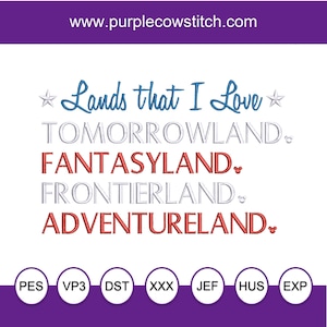 May include: Embroidered design featuring the text "Lands that I Love" with the names of different Disney theme park lands: Tomorrowland, Fantasyland, Frontierland, and Adventureland. The design is in red, white, and blue colors. The image also shows file formats available for the design: PES, VP3, DST, XXX, JEF, HUS, and EXP.