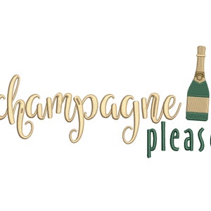 May include: Gold script lettering that reads "champagne please" with a green and gold champagne bottle illustration to the right.