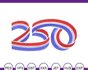 American 250 Birthday Machine Embroidery Design. Instant Download. Two designs one with and one without white stripe.