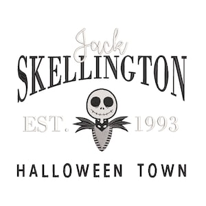 May include: Black and white graphic design featuring Jack Skellington from the Nightmare Before Christmas. The text reads "Jack Skellington Est. 1993 Halloween Town".