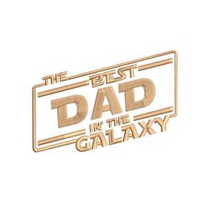 May include: A tan-colored embroidered design with the text "THE BEST DAD IN THE GALAXY" inside a rectangular frame. The text is in a stylized font, suitable for a gift or apparel item.