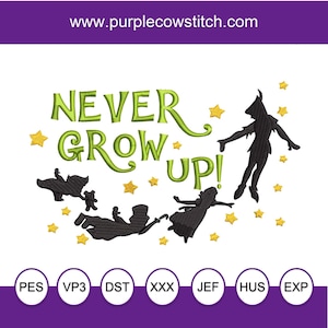 Peter Pan inspirierte Stickdatei.  Niemals erwachsen werden. 4 Größen.