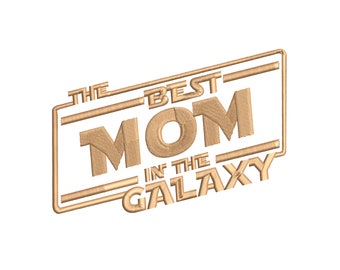 Star Wars inspired Machine Embroidery Design. Best Mom in the Galaxy