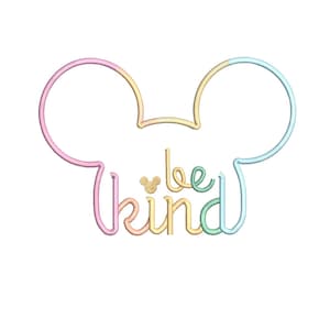 Mickey Ears Be Kind Machine Embroidery Design.