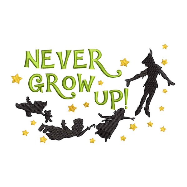 Peter Pan inspired Machine Embroidery Design.  Never Grow Up. 4 Sizes.