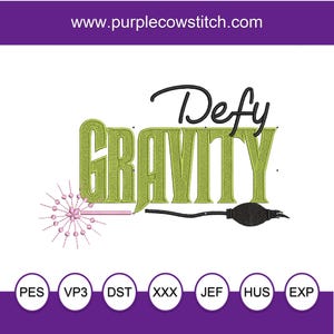 Wicked Defy Gravity Embroidery Machine Embroidery Design.