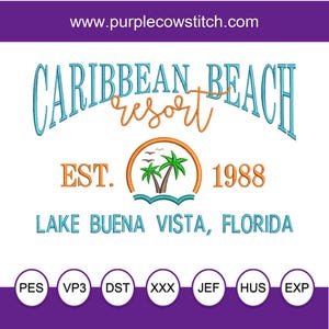 Caribbean Beach Resort. Lake Buena Vista, Florida. Established 1988. Machine Embroidery Design.