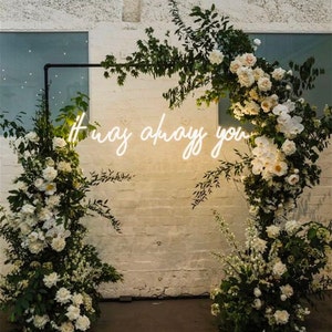 It was always you | DIY Neon Sign | Neon sign bedroom | Neon Sign light | Led Neon Sign | Neon Sign Lights | Bar sign | Custom Neon Signs