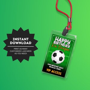 May include: A clear plastic lanyard with a red cord and black clip. The lanyard insert features a soccer ball graphic and text that reads "Happy Birthday Kai Braylon" and "VIP ACCESS". The background is green.