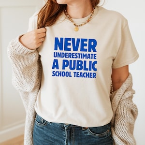 Never Underestimate a Public School Teacher Kamala Harris Tim Walz DNC Quote | Harris Subtle 2024 Rally Merch | Educator Teacher T Shirt
