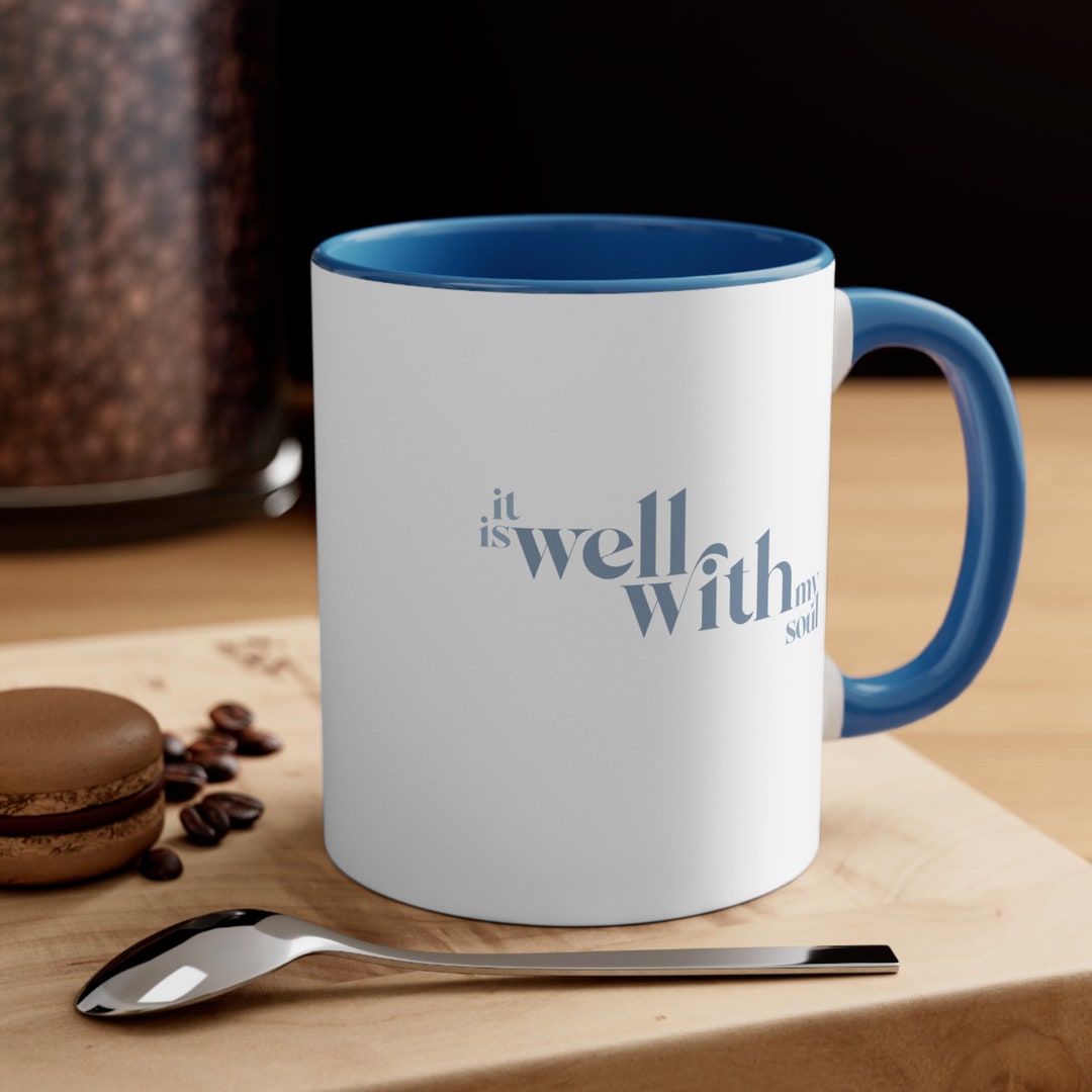 Christian Hymn Lyrics Coffee Mug When Peace Like A River Attendeth My Way It is Well With My