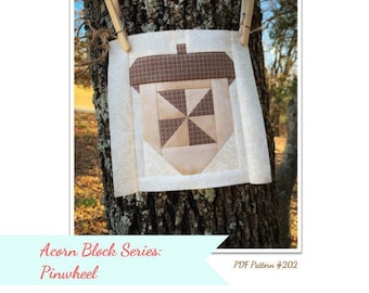 Acorn Pinwheel Quilt Block 8.5” PDF Pattern Download, Fall Autumn, Free Shipping, Quick, Easy, Pillow, Table Runner, Home Decor DIY Make