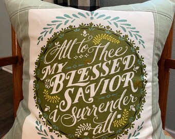 Hymn Pillow Cover | I Surrender All | Christian Gift | Home Decor | Boho Style | Inspirational | Christmas | Pastor Music Minister Volunteer