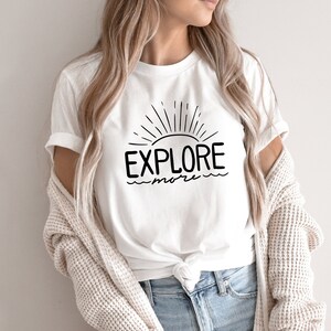 Explore More T-Shirt | Summer T-Shirt | Adventure | Travel Shirt | Short-Sleeve Unisex T-Shirt | Women&#39;s T-Shirt