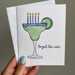 Forget the Cake Margarita Card | Margarita Birthday Card | Cocktail Birthday Card | Birthday Cake Card