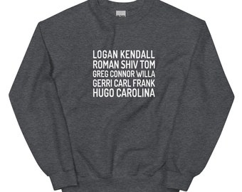 Succession Cast Names Crewneck Sweatshirt | Unisex Crewneck Sweatshirt | Succession TV Show Merch