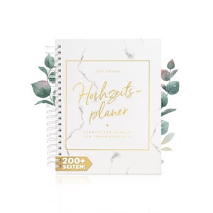 Könnte beinhalten: Ein weißer Hochzeitsplaner mit Marmor-Muster und goldener Schrift, auf dem "Der Grosse Hochzeitsplaner Schritt fur Schritt zur Traumhochzeit!" und ein goldener Aufkleber mit der Aufschrift "200+ Seiten!" steht. Der Planer ist von grünen und weißen Aquarellblättern umgeben.