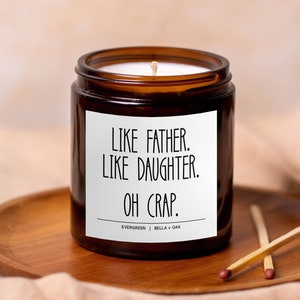 Fathers Day gift from Daughter, Like Father Like Daughter Candle, Funny Dad Gift, Gift for Dads Birthday, Fathers Day Candle, dad daughter