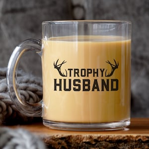 Trophy Husband gift for husband, Best Husband Ever, Funny Gift Husband, Gift from Wife, Husband Birthday, Hunting Lover,Anniversary gift him