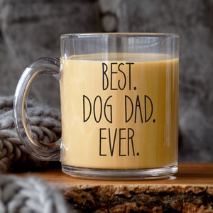 Dog Dad Mug, Best Dog Dad Ever, Fathers Day gift, Proud Dog father, Dog Dad Gift, Funny fathers day mug, Dog Father mug, Dad of Dog gift