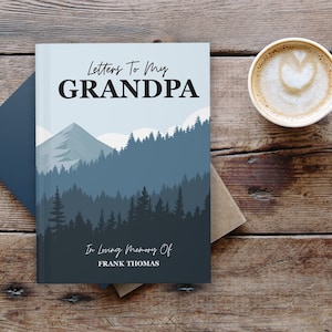 Letters to my Grandpa, Grandpa Memorial Gift, Loss of Grandfather, Grief Journal,  Loss of Grandpa, Sympathy Gift, In Memory of Grandpa